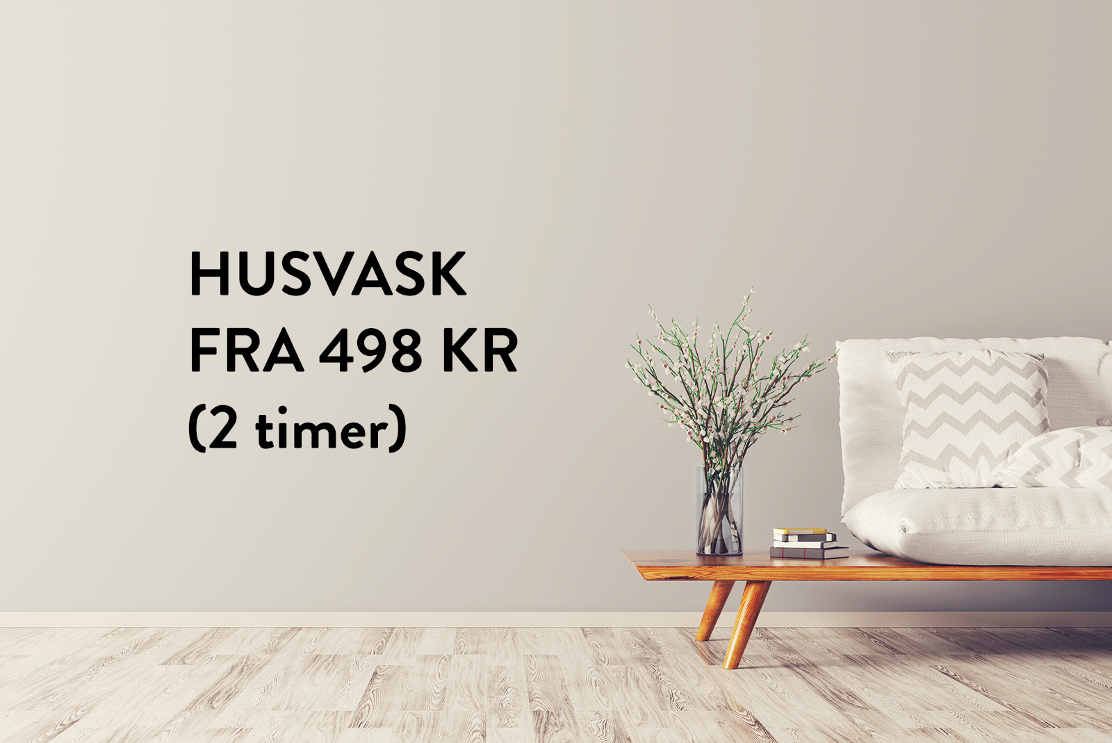Husvask fra 498 kr